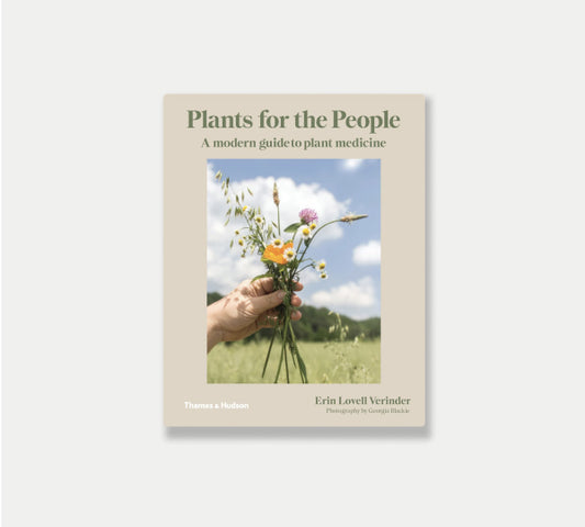 Plants for the People -  A Guide to Plant Medicine