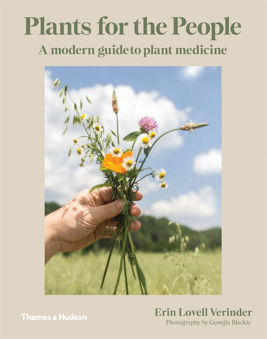 Plants for the People -  A Guide to Plant Medicine